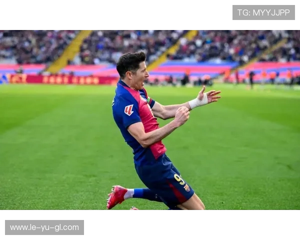 快慢交织,莱万特节奏掌控全场 快慢交织,莱万特节奏掌控全场